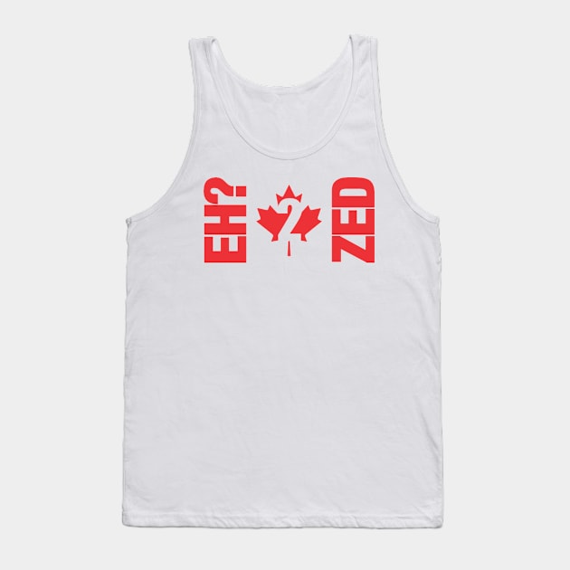 Canada eh 2 zed Tank Top by altered igo